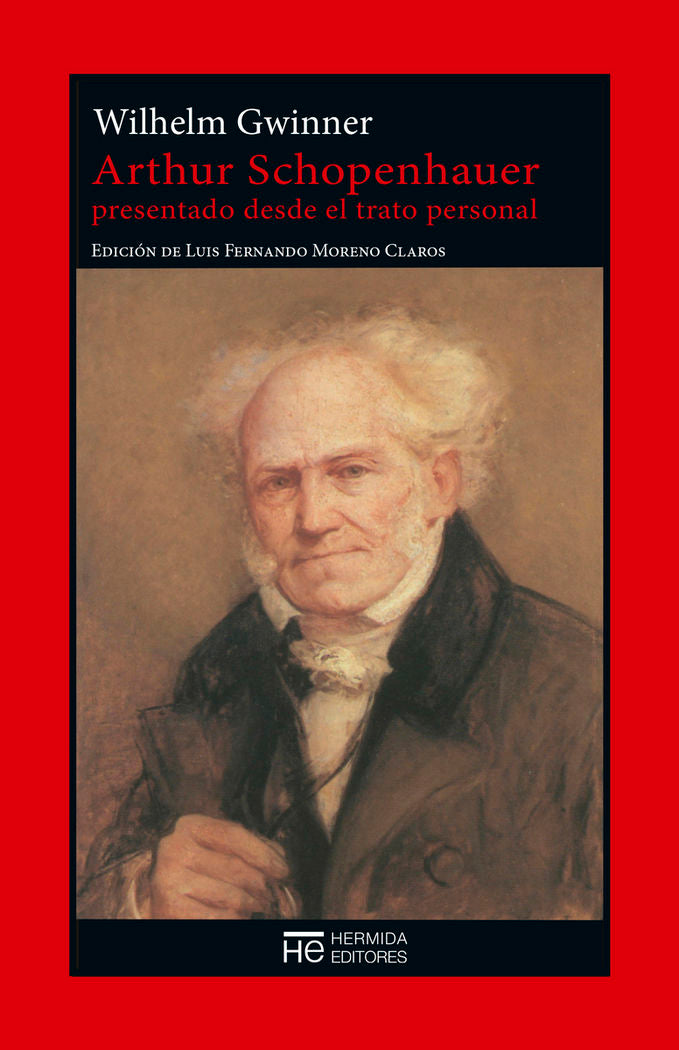 ARTHUR SCHOPENHAUER PRESENTADO DESDE EL TRATO PERSONAL, de Gwinner, Wilhelm | portada del libro