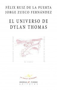 El universo de Dylan Thomas, de Ruiz de la Puerta, Felix | portada del libro