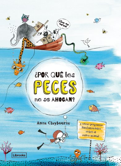 ¿Por qué los peces no se ahogan?, de Claybourne, Anna | portada del libro