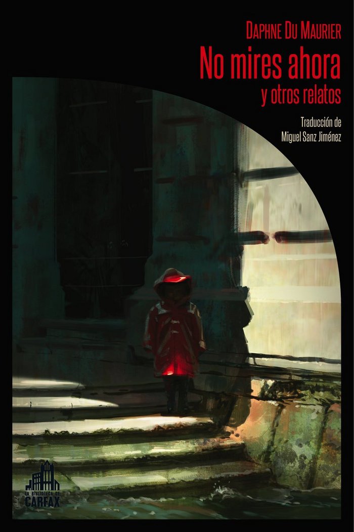 NO MIRES AHORA Y OTROS RELATOS, de DU MAURIER, DAPHNE | portada del libro