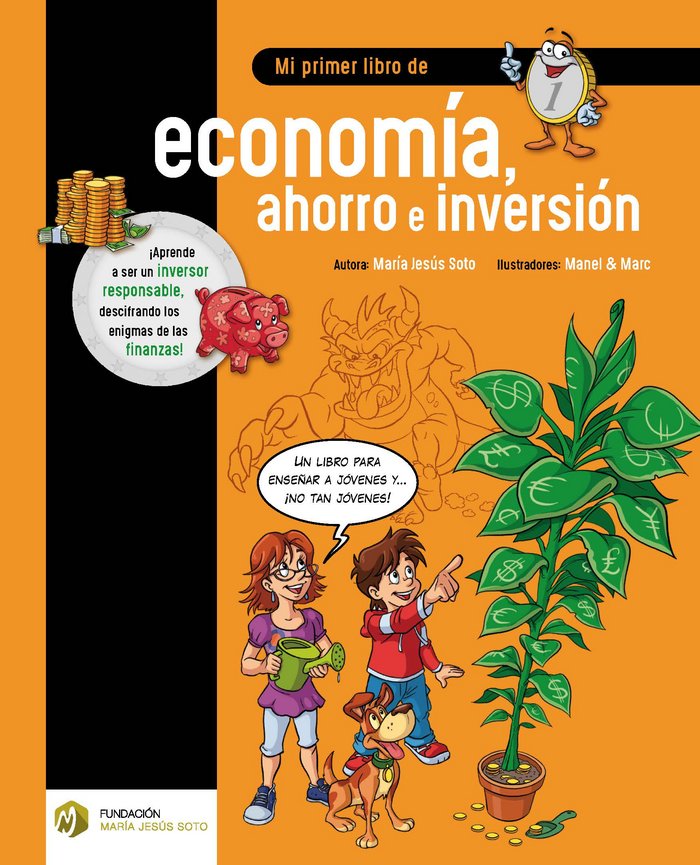 Mi primer libro de economía, ahorro e inversión, de Soto Barragán, María Jesús | portada del libro
