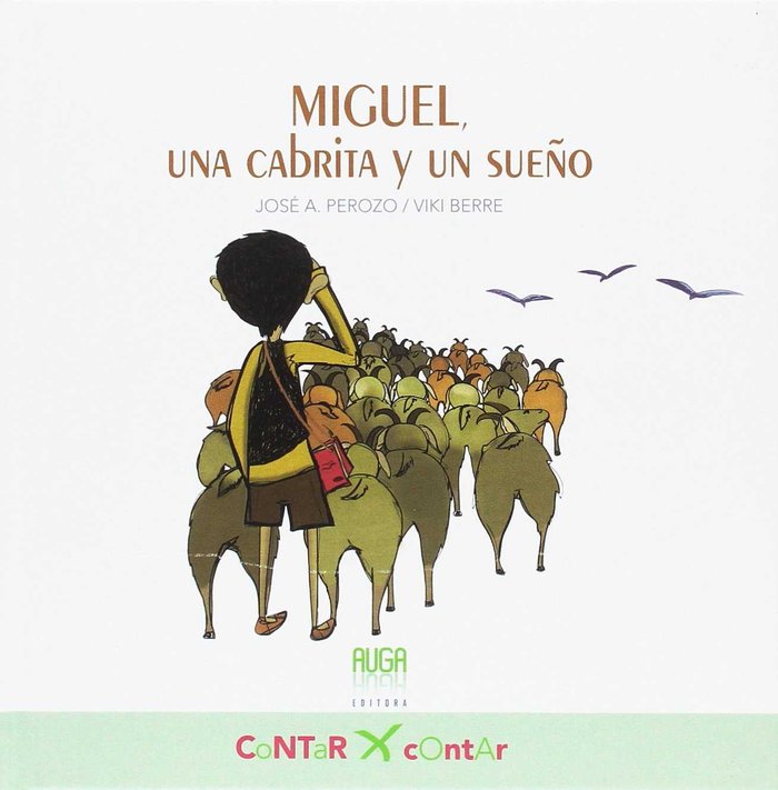 MIGUEL, UNA CABRITA Y UN SUEÑO, de PEROZO, XOSÉ A. | portada del libro