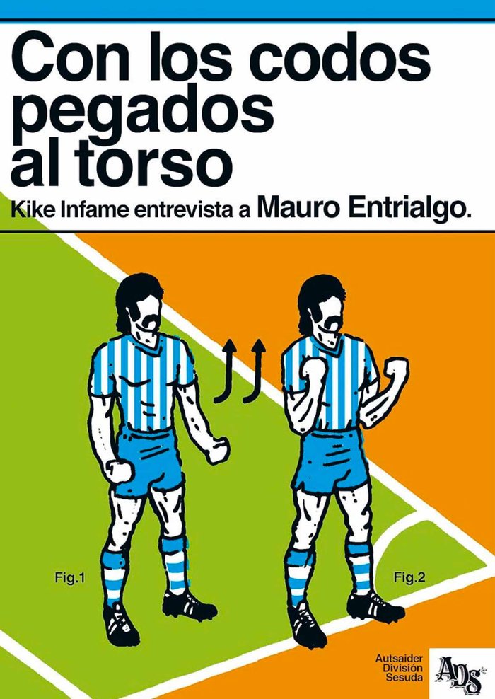 Con los codos pegados al torso, de KIKE INFAME | portada del libro