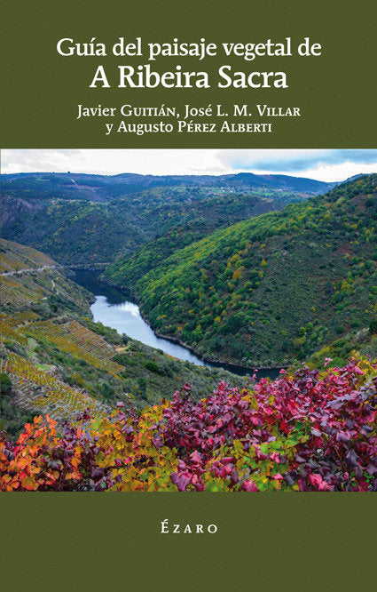 GUIA DEL PAISEJE VEGETAL DE A RIBEIRA SACRA, de GUTIÁN RIVERA, JAVIER | portada del libro