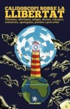 Calidoscopi sobre la llibertat, de JOSEP Mª ORTEU | portada del libro