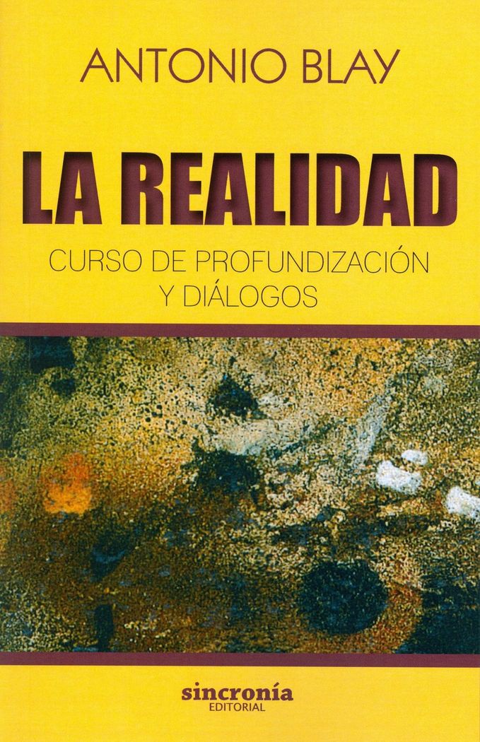 REALIDAD, LA, de Blay Fontcuberta, Antonio | portada del libro