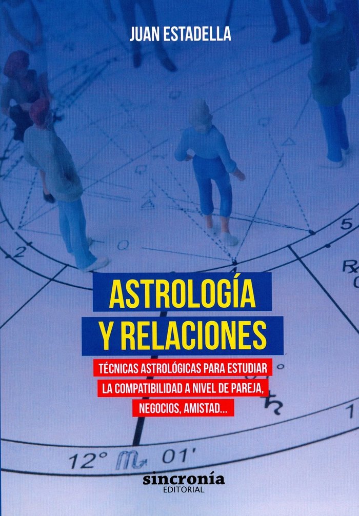 ASTROLOGÍA Y RELACIONES, de Estadella Ferrater, Juan | portada del libro