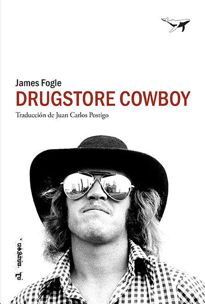 Drugstore Cowboy, de Fogle, James | portada del libro