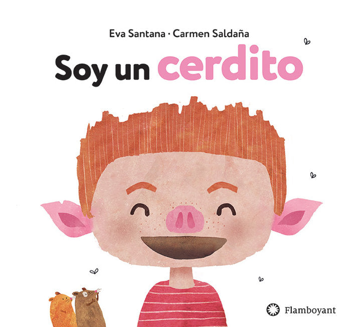Soy un cerdito, de Santana Bigas, Eva | portada del libro