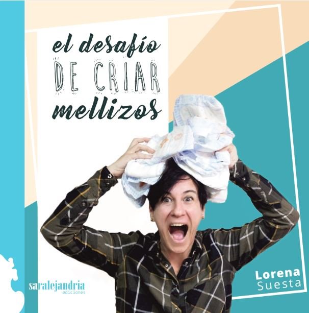 EL DESAFÍO DE CRIAR MELLIZOS, de SUESTA, LORENA | portada del libro
