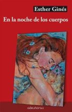 En la noche de los cuerpos, de Esther Gines | portada del libro