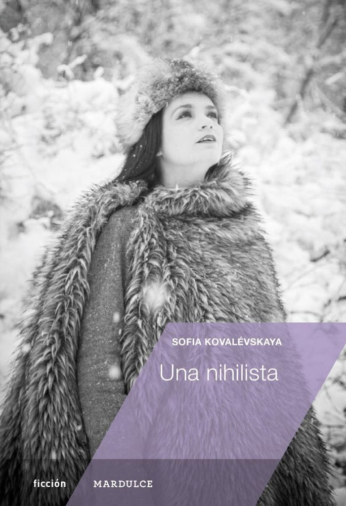 Una nihilista, de KOVALEVSKAYA,SOFIA | portada del libro