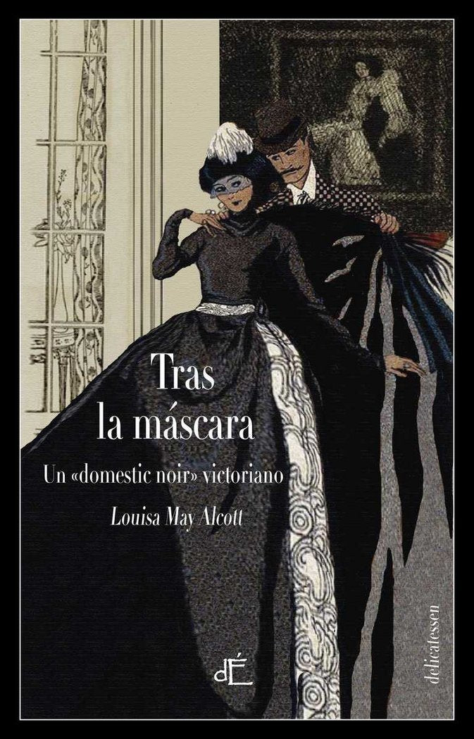 TRAS LA MASCARA, o el poder de una mujer, de ALCOTT,LOUISA MAY | portada del libro