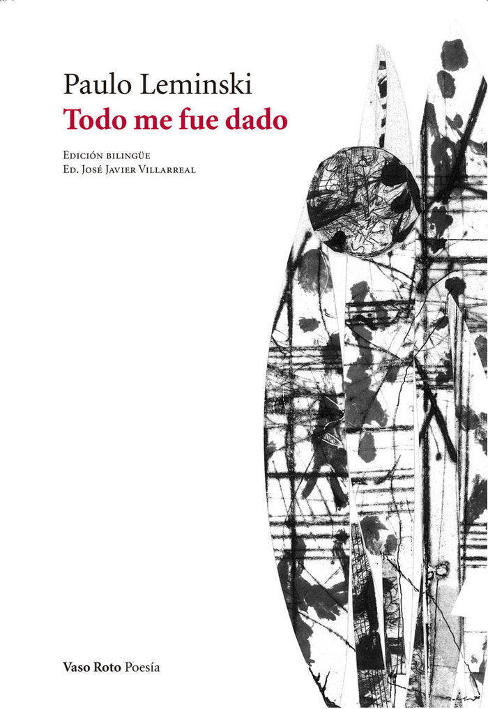 TODO ME FUE DADO, de LEMINSKI, PAULO | portada del libro