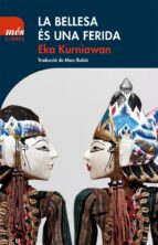 La bellesa és una ferida, de Eka Kurniawan | portada del libro