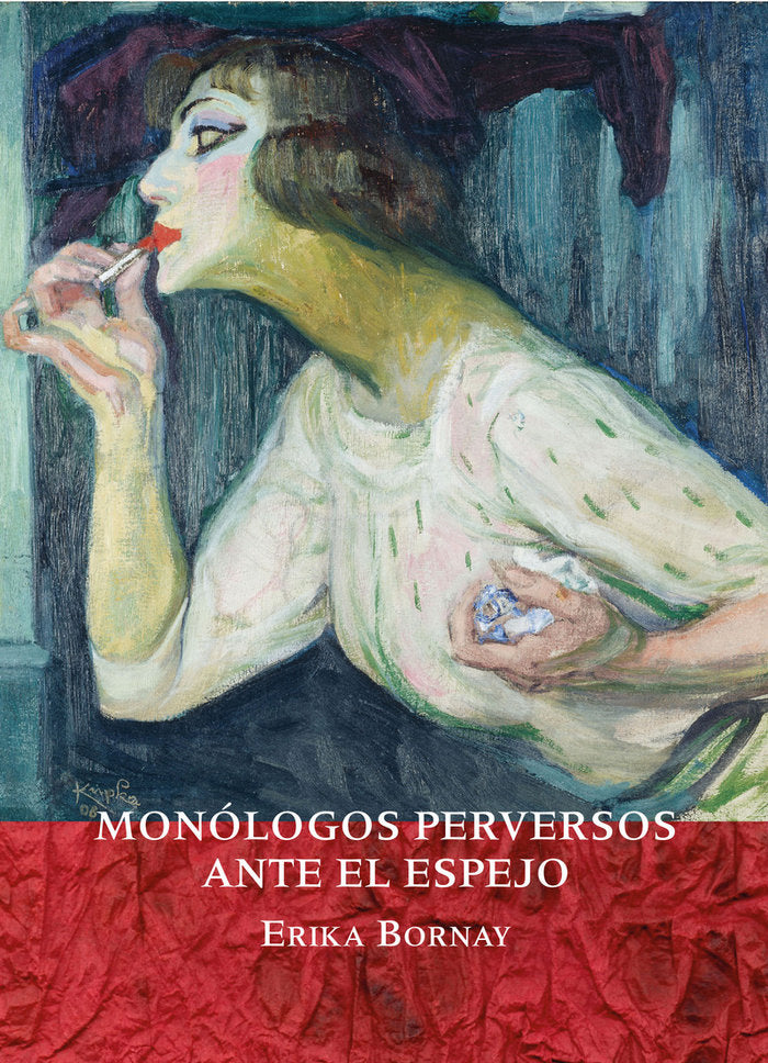 Monùólogos perversos ante el espejo, de Bornay, Erika | portada del libro