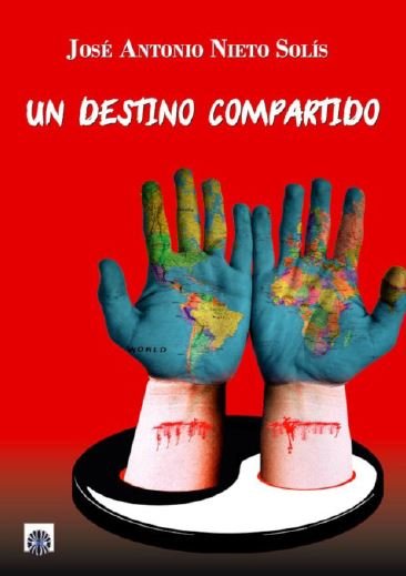 Un destino compartido, de Nieto Solís, José Antonio | portada del libro