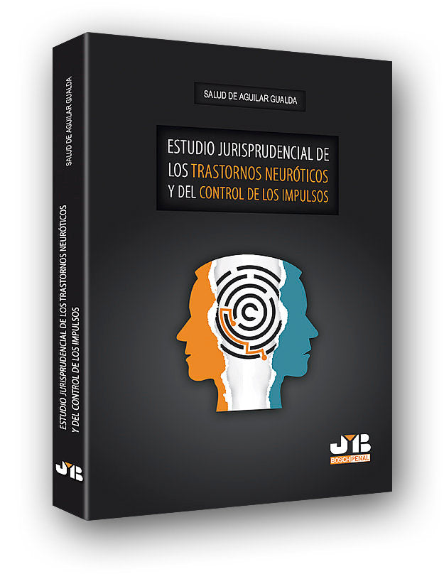 Estudio jurisprudencial de los trastornos neuróticos y del control de los impulsos, de De Aguilar Gualda, Salud | portada del