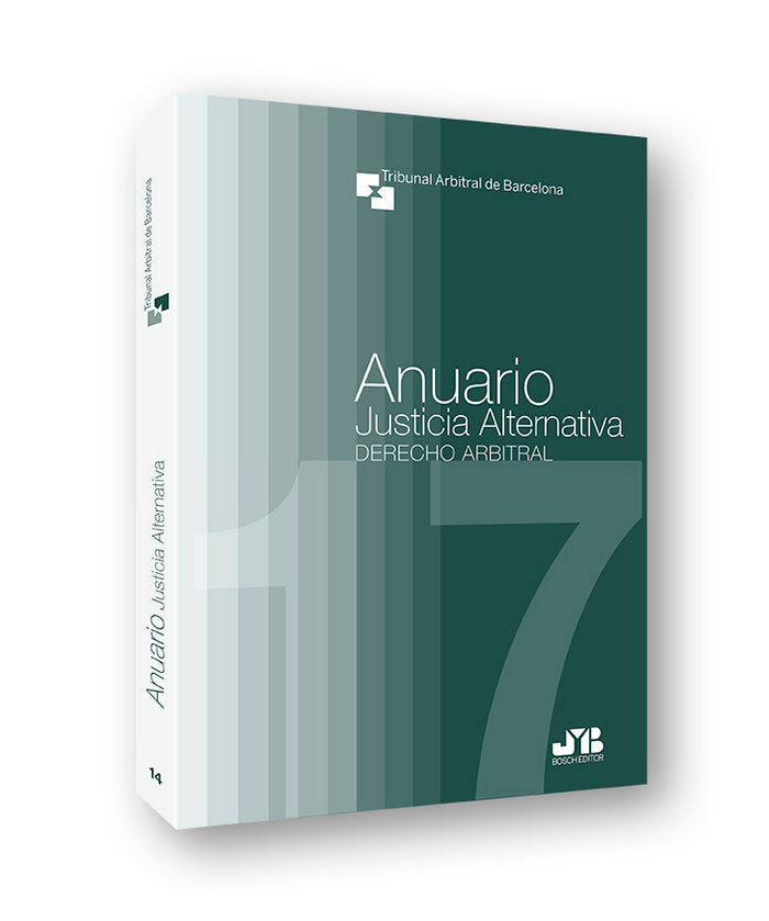 Anuario Justicia Alternativa. Número 14, Año 2017, de Tribunal Arbitral de Barcelona | portada del libro