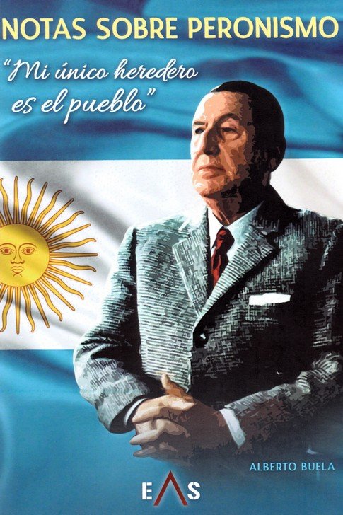 NOTAS SOBRE PERONISMO, de BUELA LAMAS, ALBERTO | portada del libro