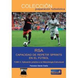 RSA CAPACIDAD DE REPETIR SPRINTS EN EL FUTBOL II, de GARCIA OCAÑA | portada del libro