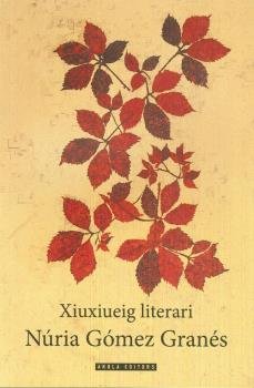 Xiuxiueig literari, de Gómez Granés, Núria | portada del libro