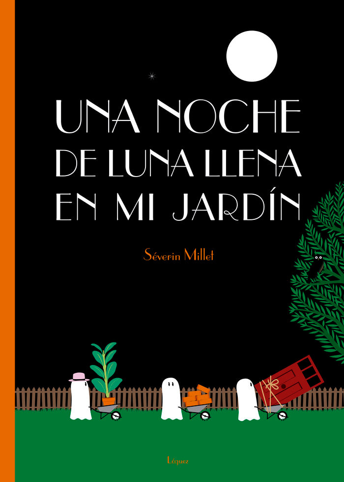 Una noche de luna llena en mi jardín, de Millet, Séverin | portada del libro