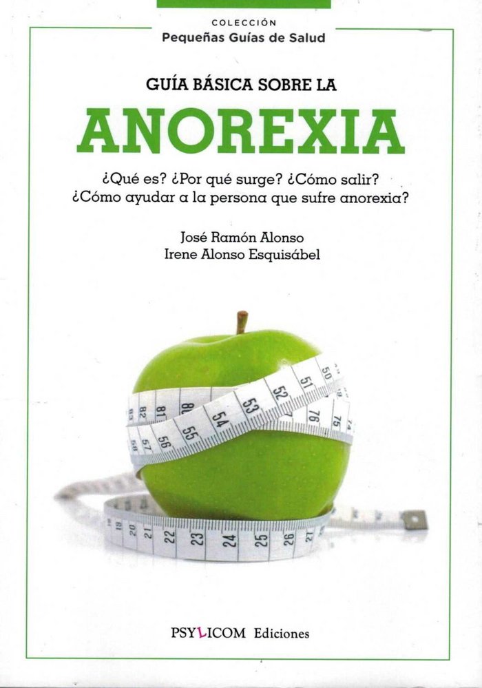 GUIA BASICA SOBRE LA ANOREXIA, de ALONSO, JOSE RAMON | portada del libro