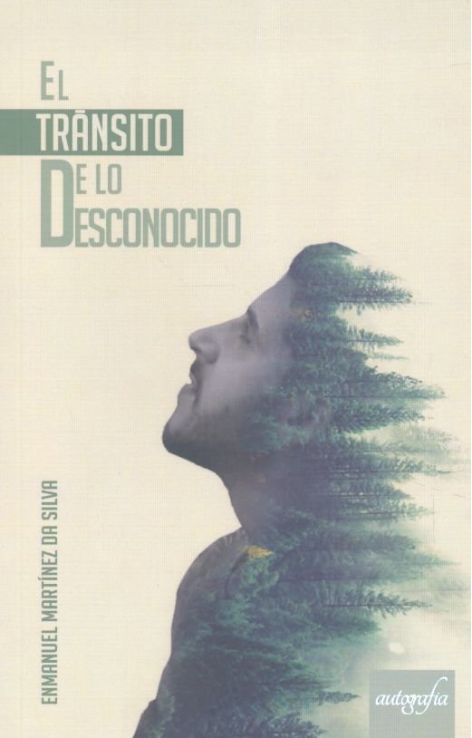 El Tránsito a lo Desconocido, de Martínez Dasilva, Enmanuel | portada del libro