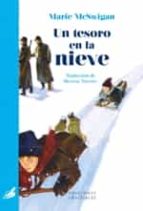 Un tesoro en la nieve, de MARIE MCSWIGAN | portada del libro