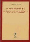 EL ARTE HECHO VIDA, de ESTEVE, ALFREDO | portada del libro