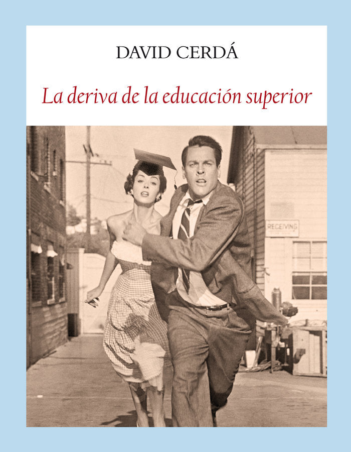 La deriva de la educación superior, de Cerdá García, David | portada del libro