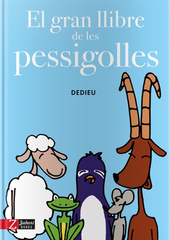 El gran llibre de les pessigolles, de Dedieu, Thierry | portada del libro