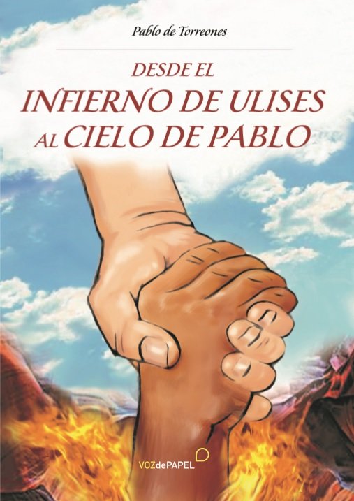 Desde el infierno de Ulises al cielo de Pablo, de DE TORREONES, PABLO | portada del libro