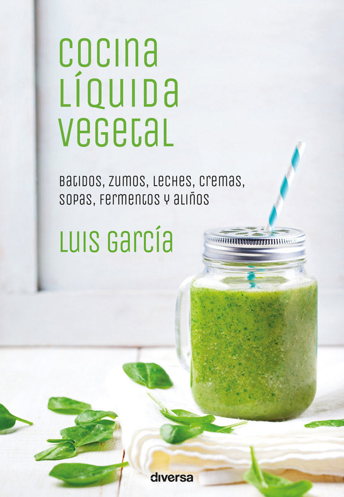 COCINA LIQUIDA VEGETAL, de García Sanz | portada del libro
