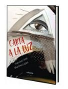 CARTA A LA LUZ, de MARTINEZ LOPEZ,FRANCISCO JOSE | portada del libro