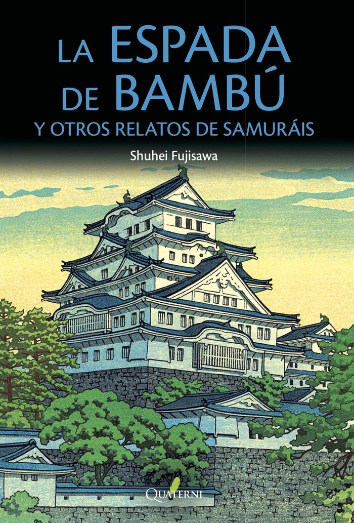 LA ESPADA DE BAMBÚ y otros relatos de samuráis, de Fujisawa, Shuhei | portada del libro
