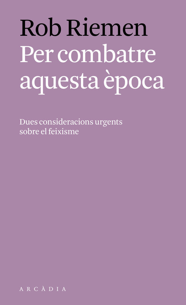 Per combatre aquesta època, de Riemen, Rob | portada del libro