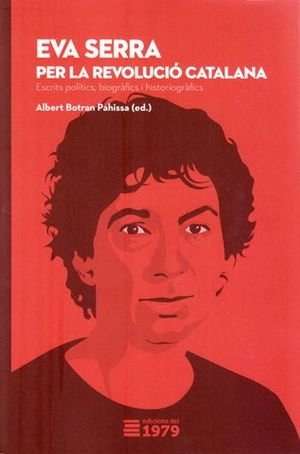 EVA SERRA PER LA REVOLUCIO CATALANA CATALA | portada del libro