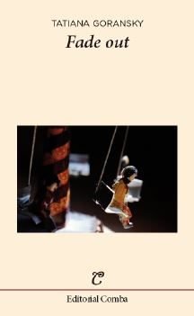 Fade out, de Goransky Goransky, Tatiana | portada del libro
