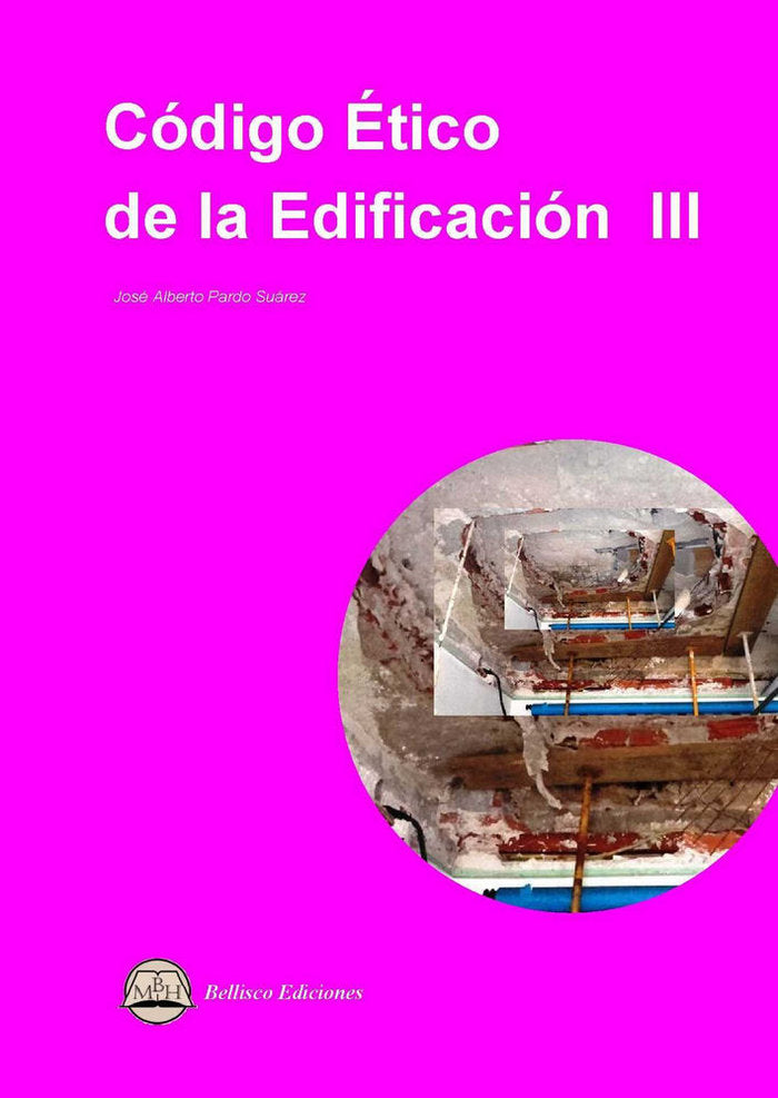 CODIGO ETICO DE LA EDIFICACION III, de Pardo Suárez | portada del libro