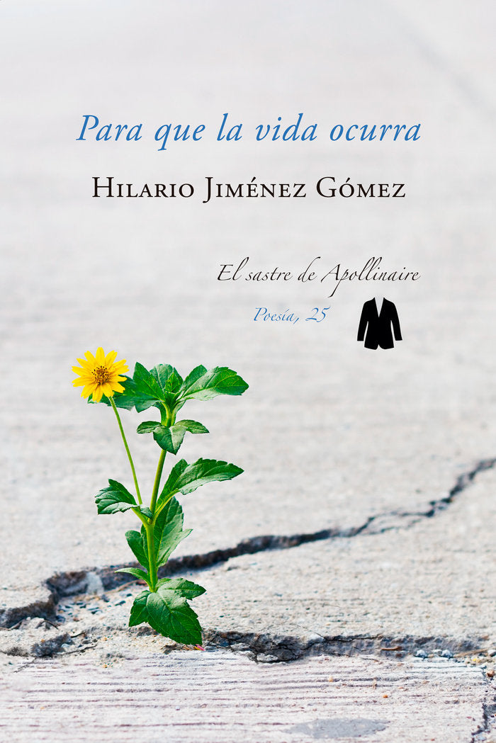 Para que la vida ocurra, de JIMÉNEZ GÓMEZ, HILARIO | portada del libro