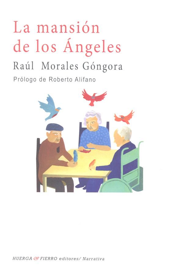 La Mansión de los Ángeles, de Morales Góngora, Raúl | portada del libro