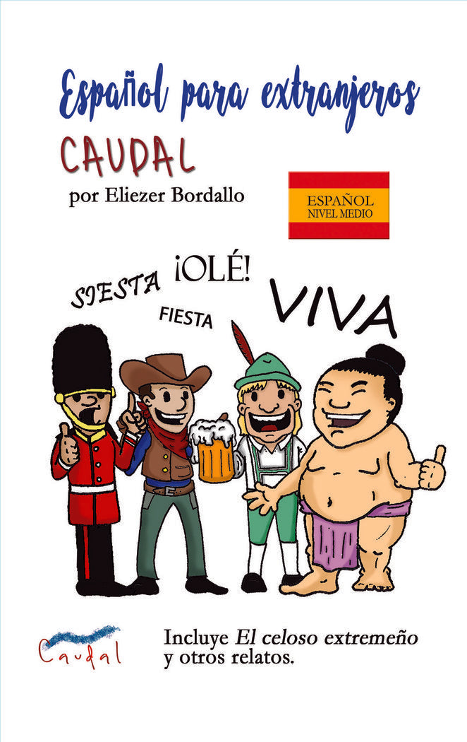 Español para extranjeros Caudal, de Bordallo Huidobro, Eliezer | portada del libro