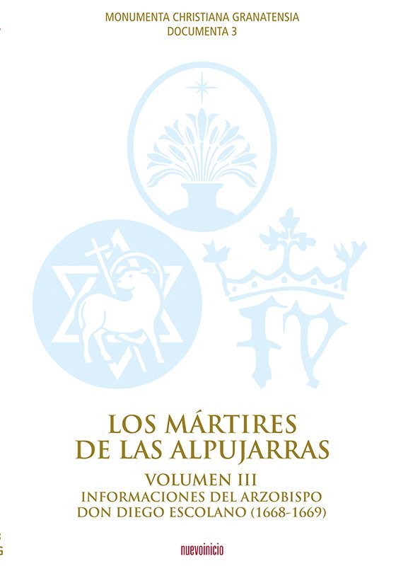 Los mártires de las Alpujarras. Volumen III, de VV., AA. | portada del libro