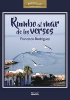 Rumbo al mar de los versos, de Francisco Rodríguez | portada del libro