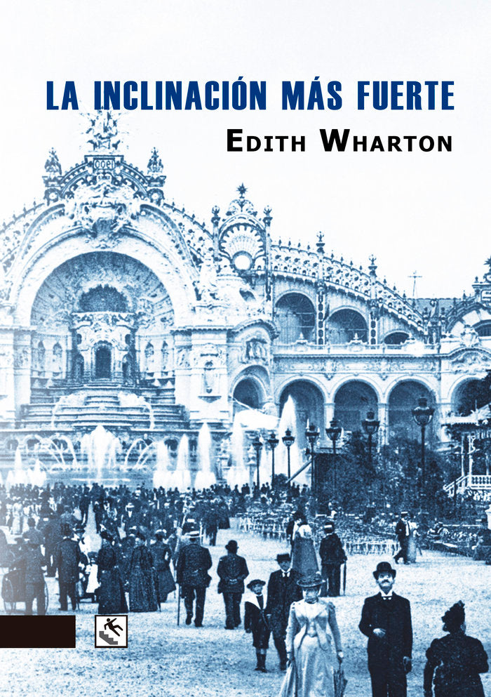 La inclinación más fuerte, de Wharton, Edith | portada del libro