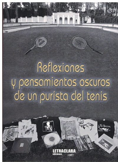 Reflexiones y pensamientos oscuros de un purista del tenis, de Domínguez Trapero | portada del libro