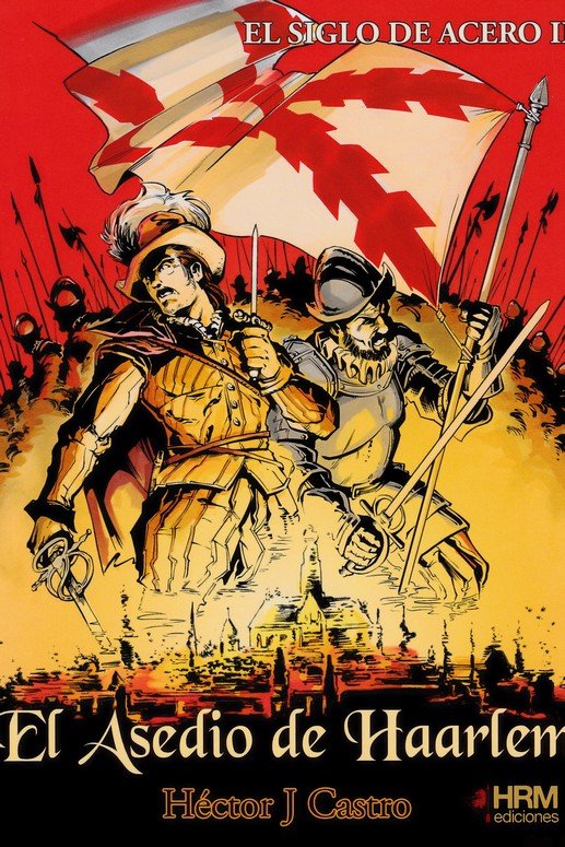El asedio de Haarlem, de Castro Teijido, Héctor Joaquín | portada del libro