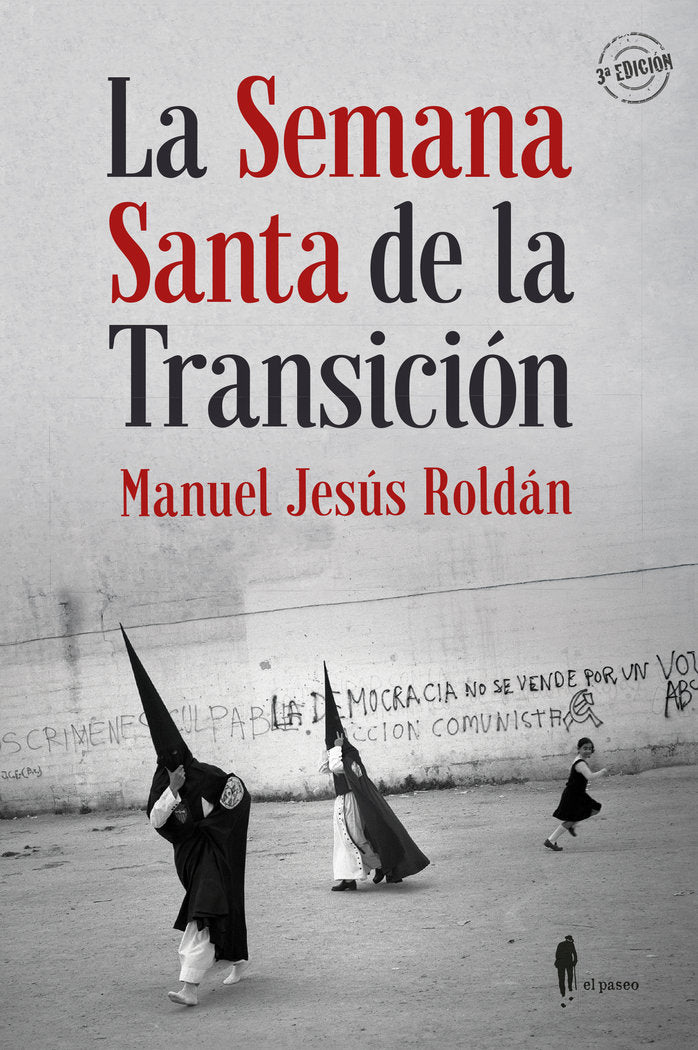La Semana Santa de la Transición, de Roldán Salgueiro, Manuel Jesús | portada del libro